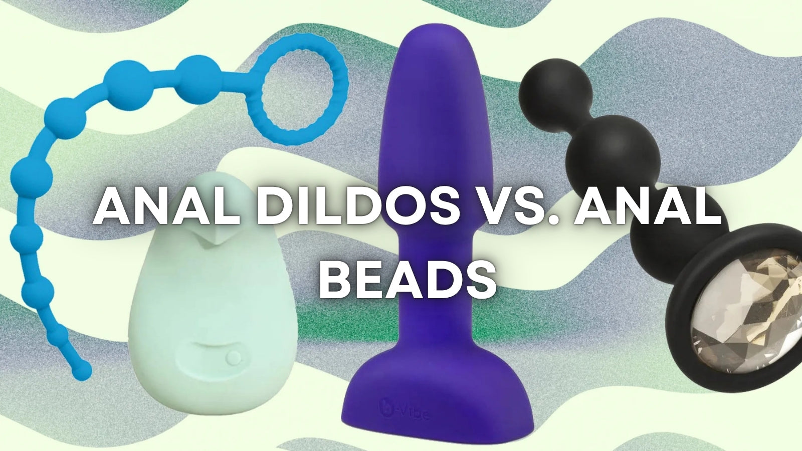 Difference Between Anal Dildos and Anal Beads: What’s Right for You? LOVVA
