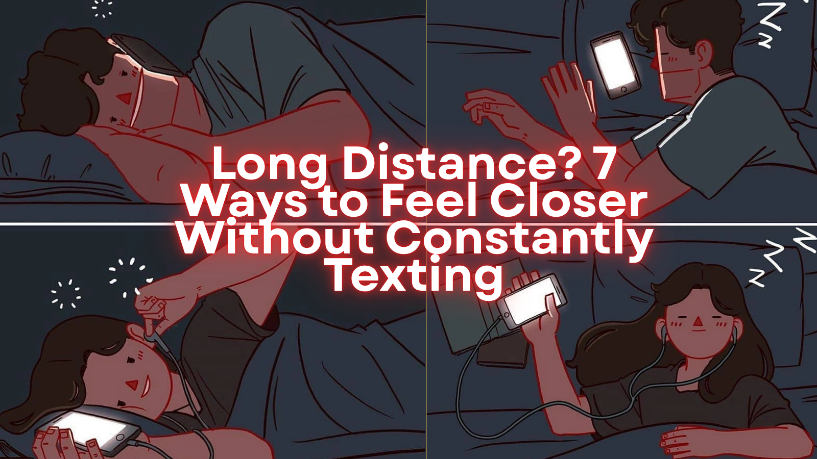 Long Distance? 7 Ways to Feel Closer Without Constantly Texting LOVVA