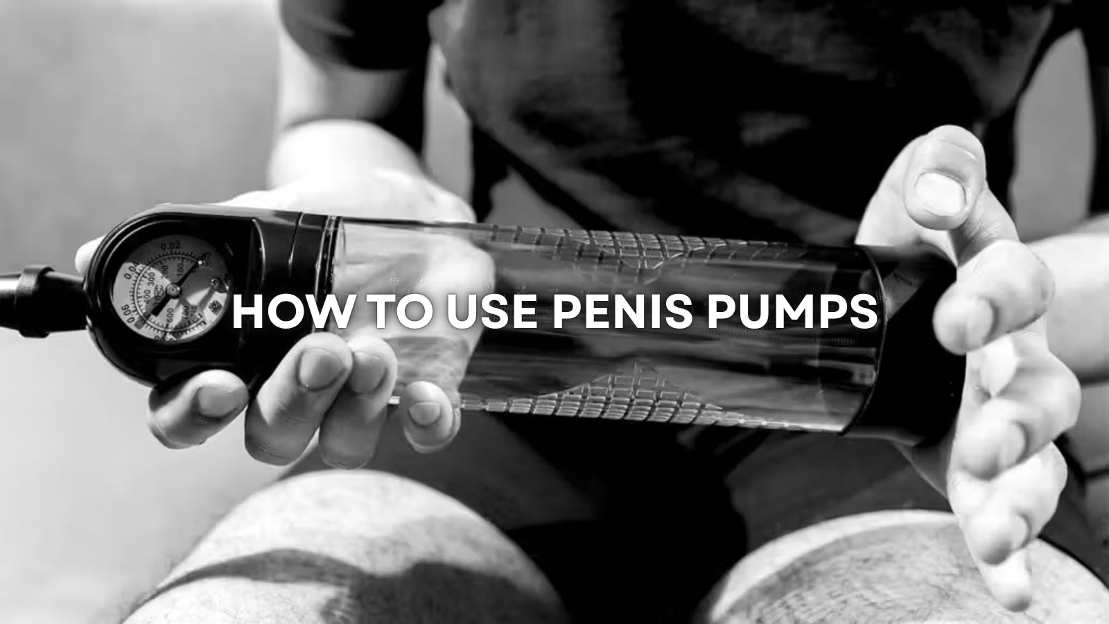 Understanding Penis Pumps: A Beginner's Guide to Men's Sexual Wellness LOVVA