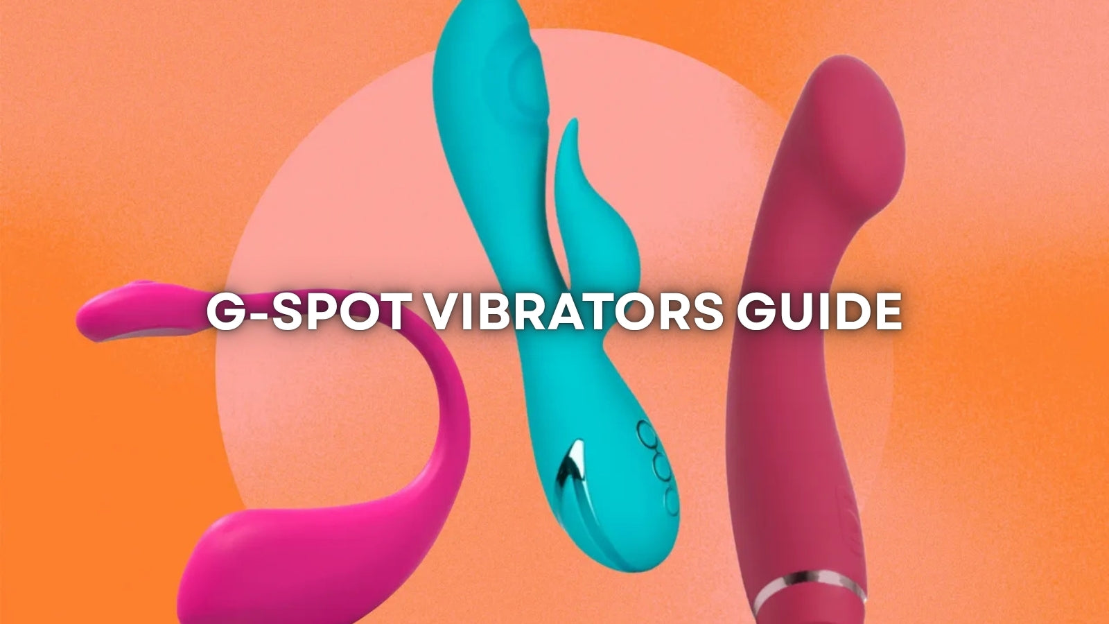 How to Choose the Best G Spot Vibrator for Your Needs LOVVA