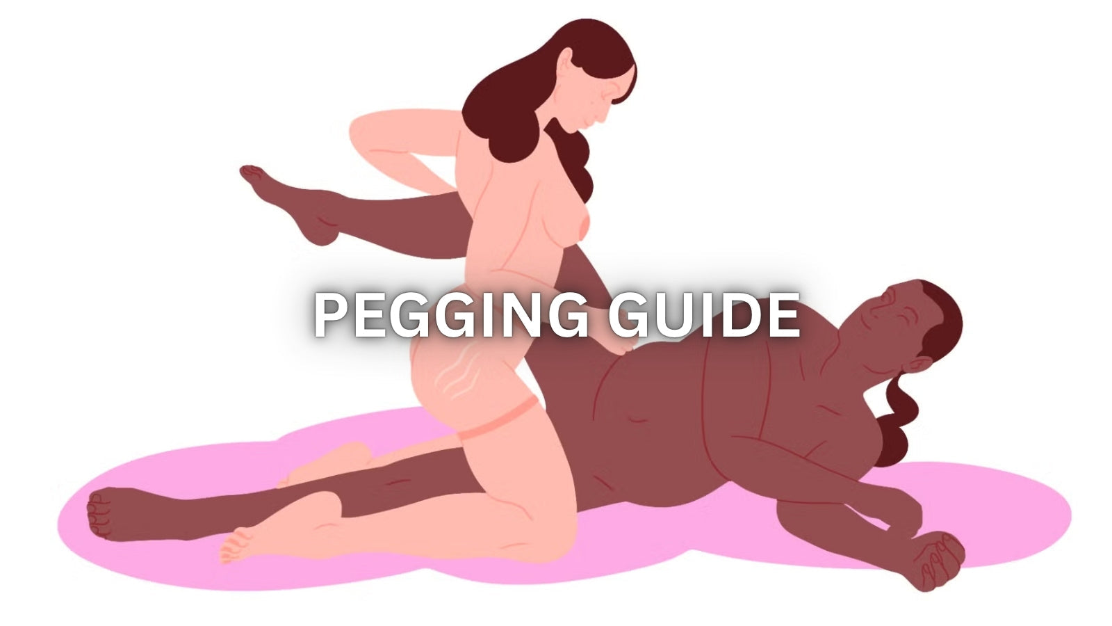 HOW TO PEG: A BEGINNER-FRIENDLY GUIDE TO COMFORT, TRUST, AND CONFIDENCE LOVVA