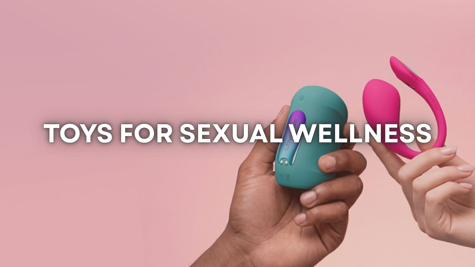 How Sexual Wellness Products Can Support Intimacy for Couples LOVVA