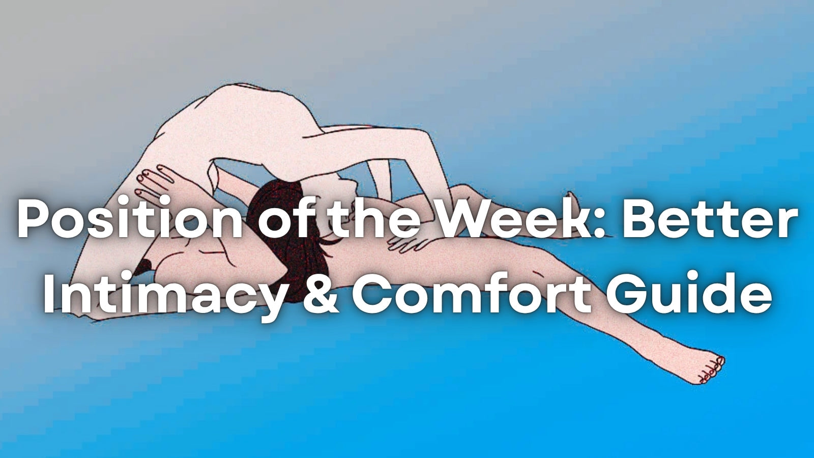 Position of the Week: The Elevated Connection Guide (Deeper, Closer, Better) LOVVA