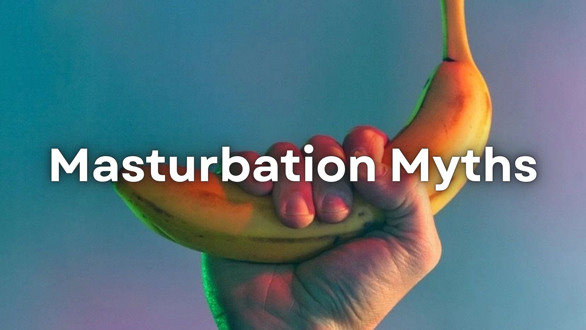 Male Masturbation Myths: What Men Should Actually Know LOVVA