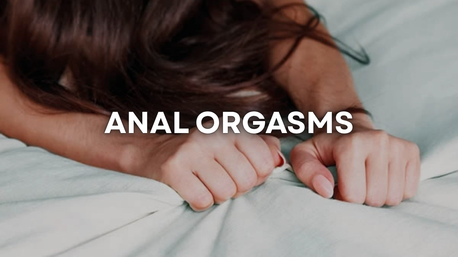 Anal Orgasm: The Complete Beginner-to-Expert Guide to Deeper Pleasure LOVVA