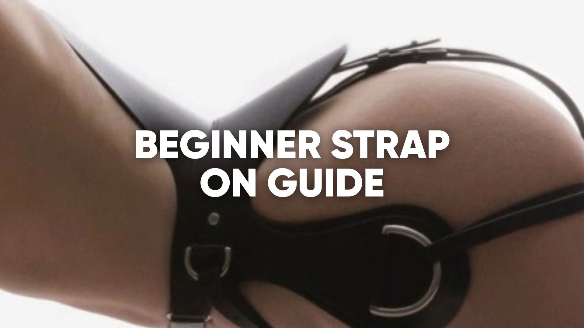 Your First Strap On: A Comfortable Place to Begin LOVVA