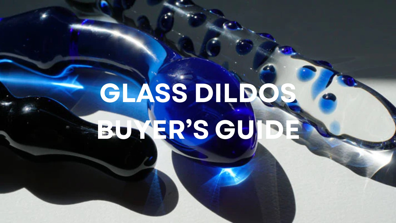 Glass Dildos Buying Guide Australia: Why Elegant Pleasure Is Having a Moment