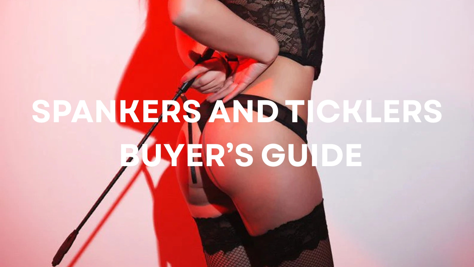 Spankers and Ticklers: A Practical Buyer’s Guide to Sensation Play That Actually Feels Good LOVVA
