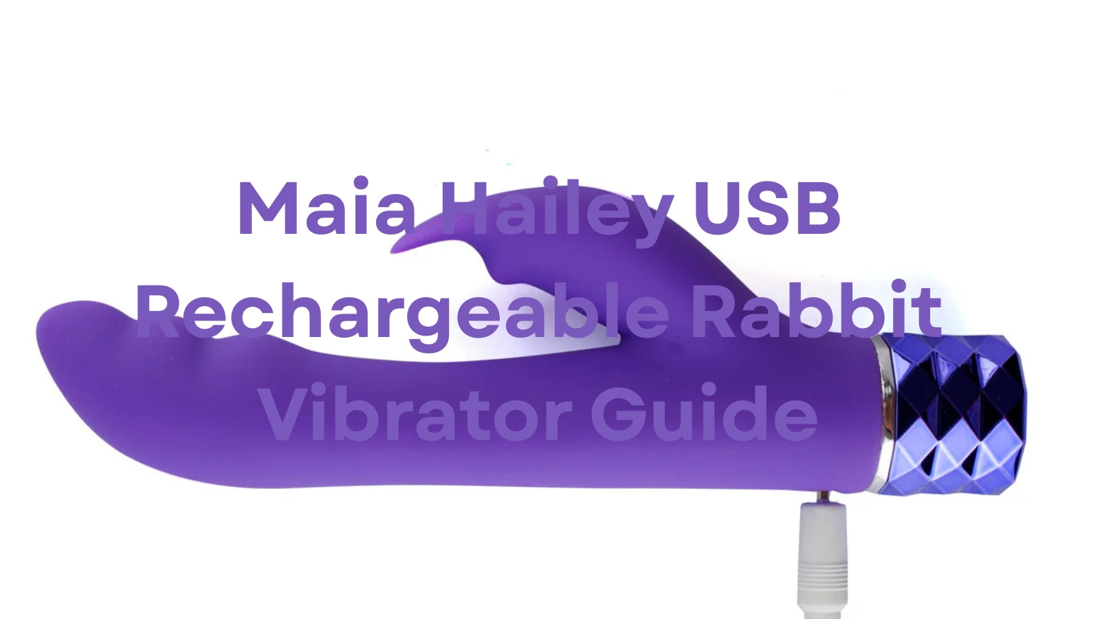 Maia Hailey USB Rechargeable Rabbit Vibrator: Is It Worth It? LOVVA
