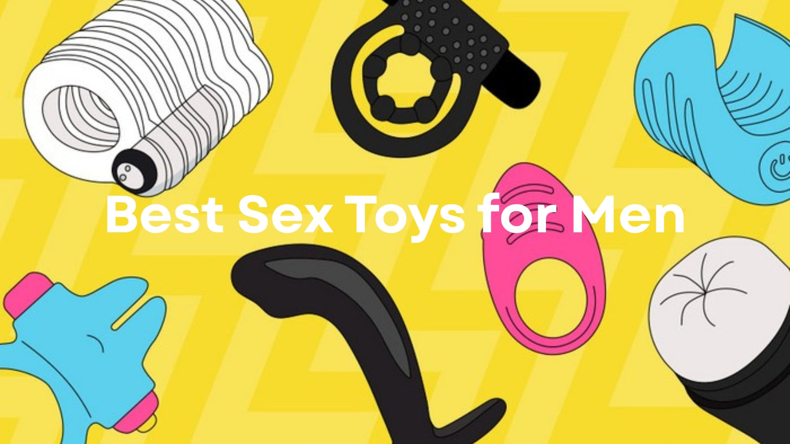 Best Sex Toys for Men: A Practical Guide to Better Solo & Partnered Pleasure LOVVA