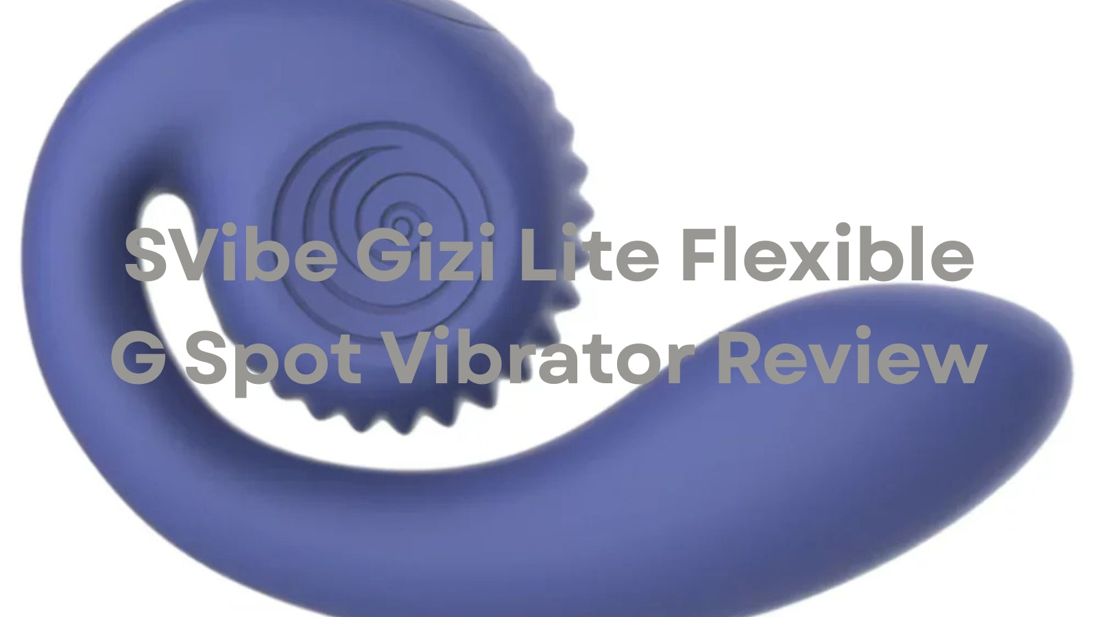 SVibe Gizi Lite Flexible G Spot Vibrator: Precision, Comfort, and Control LOVVA