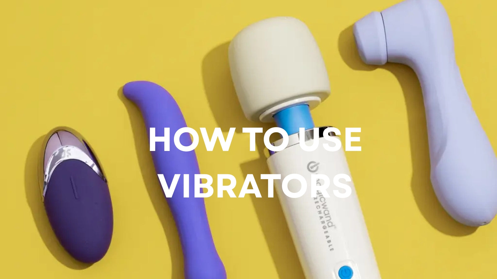 How to Use Vibrators: A Beginner-to-Pro Guide for Better Pleasure LOVVA