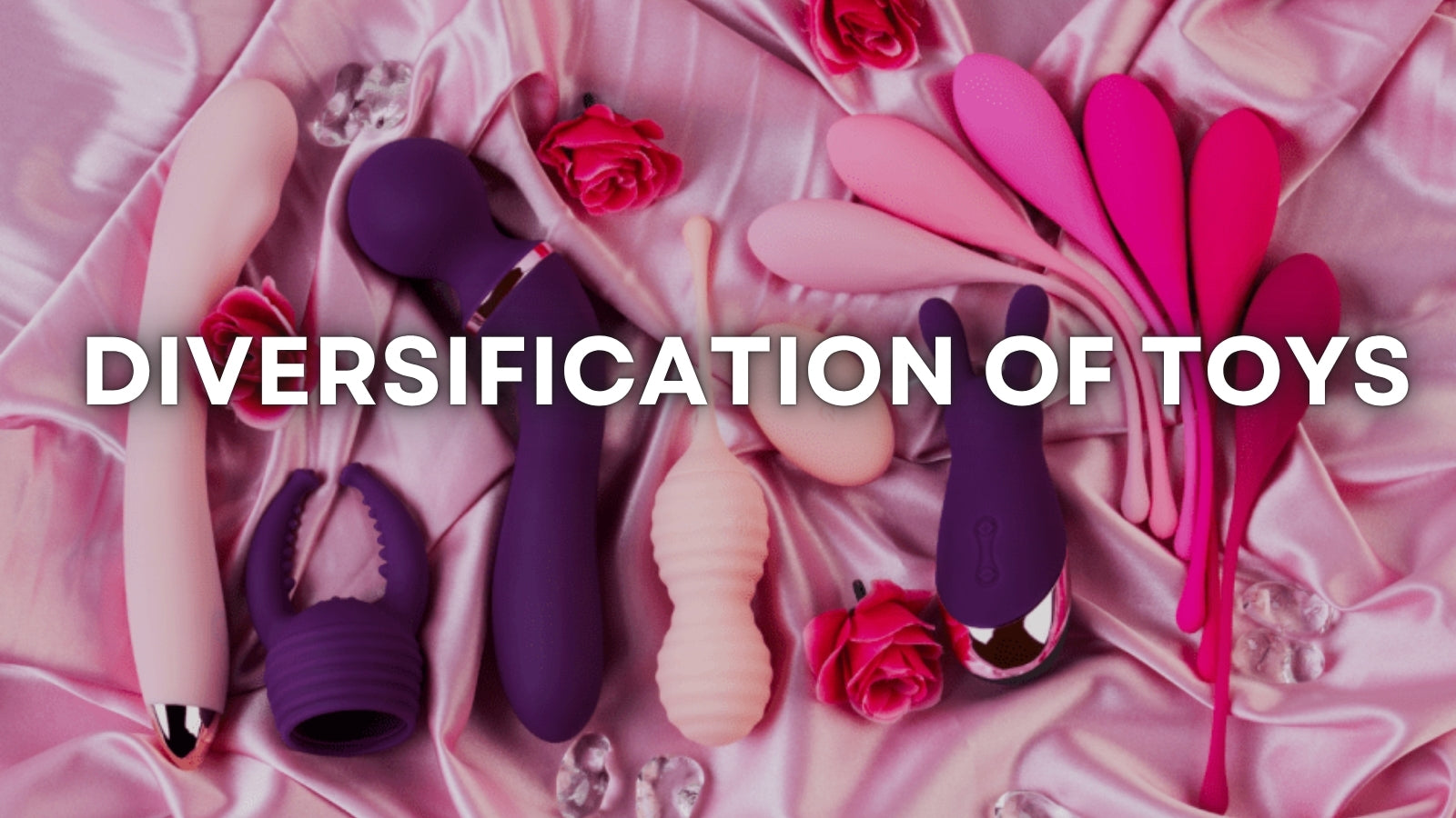 Diversification of Toys for Sexual Growth: Why Variety Matters More Than You Think LOVVA