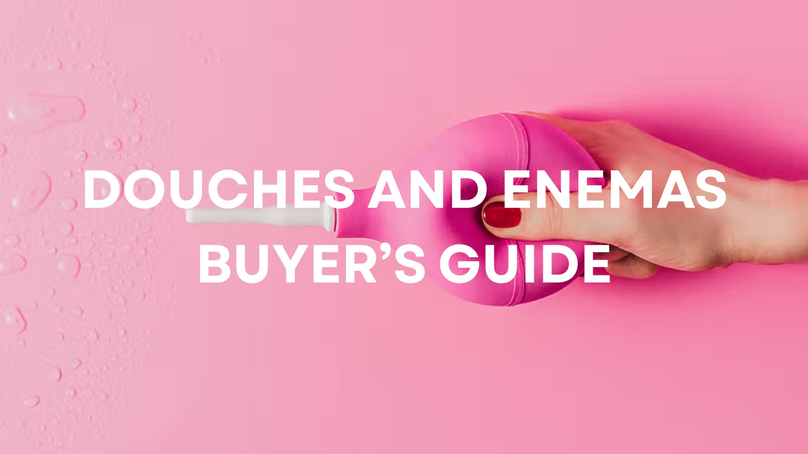 Douches and Enemas: A Complete Buyer’s Guide for Safe, Confident Intimate Care LOVVA
