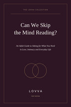 Can We Skip the Mind Reading? – A Guide to Relationship Communication & Intimacy LOVVA