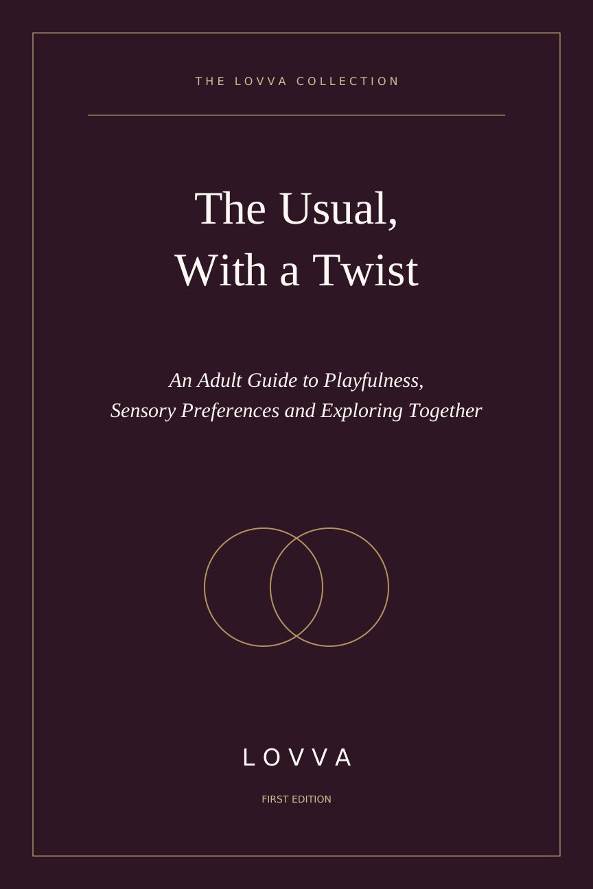 The Usual, With a Twist: An Adult Guide to Playfulness, Sensory Preferences and Exploring Together LOVVA Main image