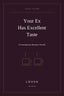 Your Ex Has Excellent Taste: A Contemporary Romance by LOVVA LOVVA