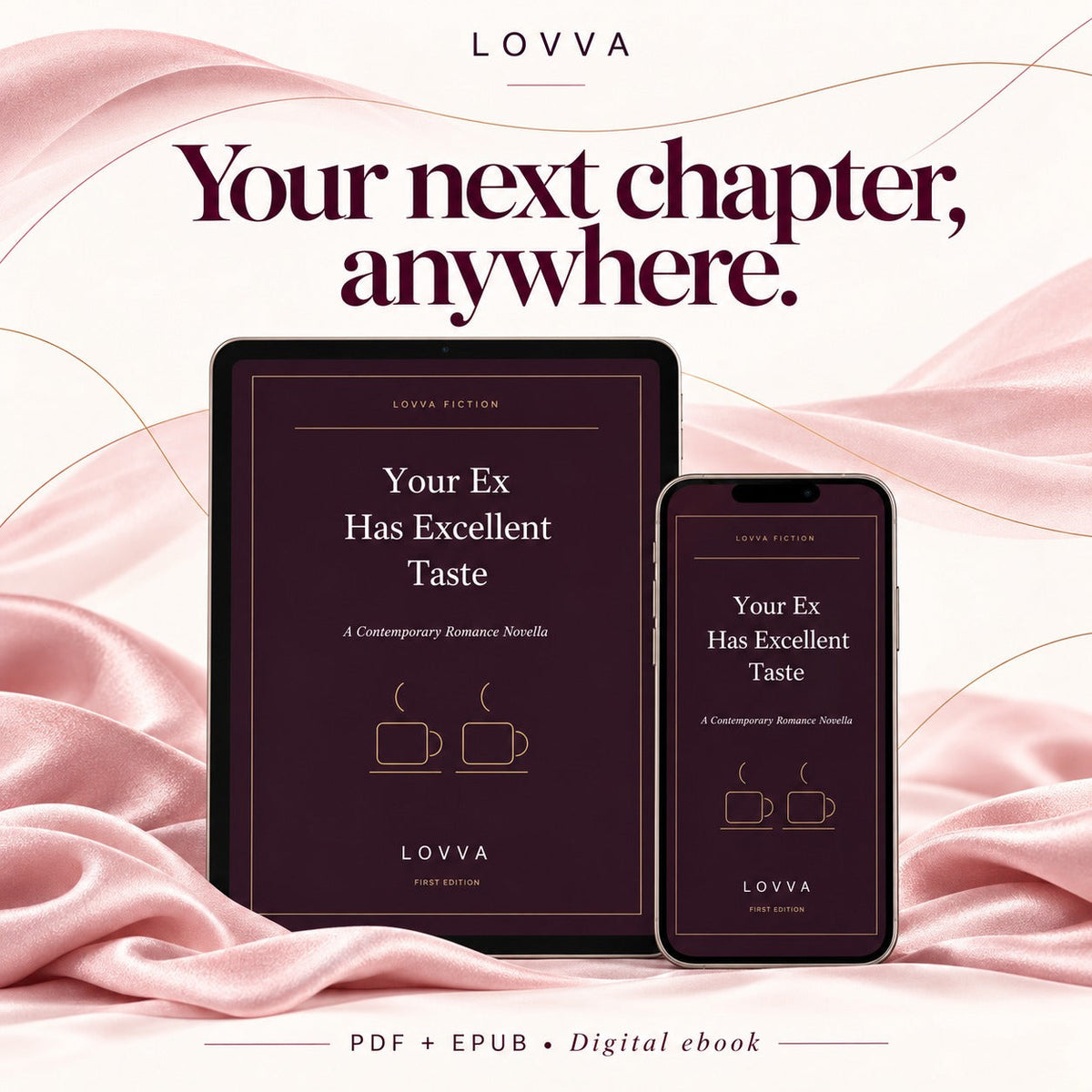 Your Ex Has Excellent Taste: A Contemporary Romance by LOVVA LOVVA