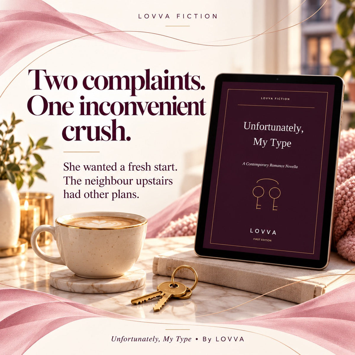 Unfortunately, My Type: A Contemporary Romance LOVVA