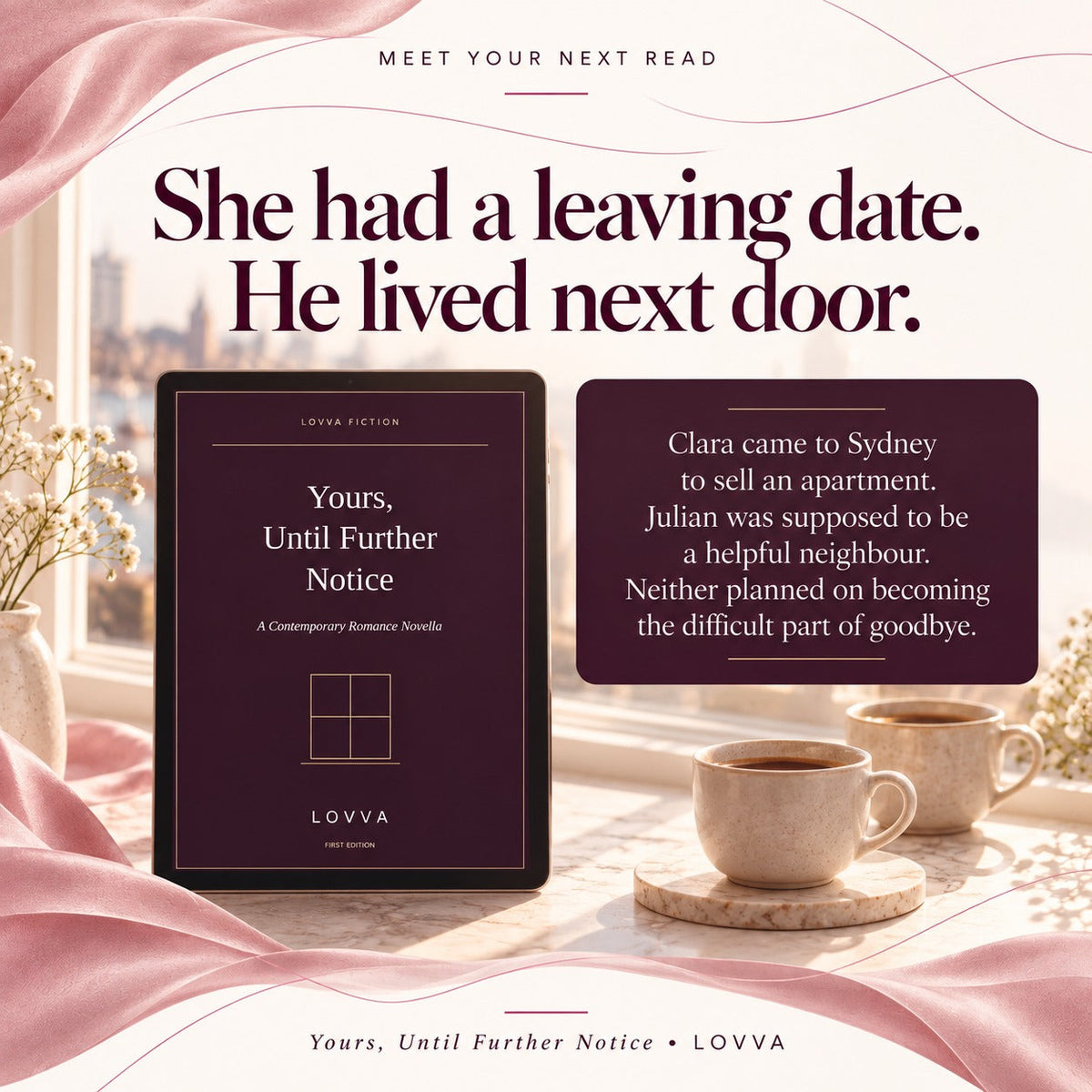Yours, Until Further Notice - Contemporary Romance Novella LOVVA