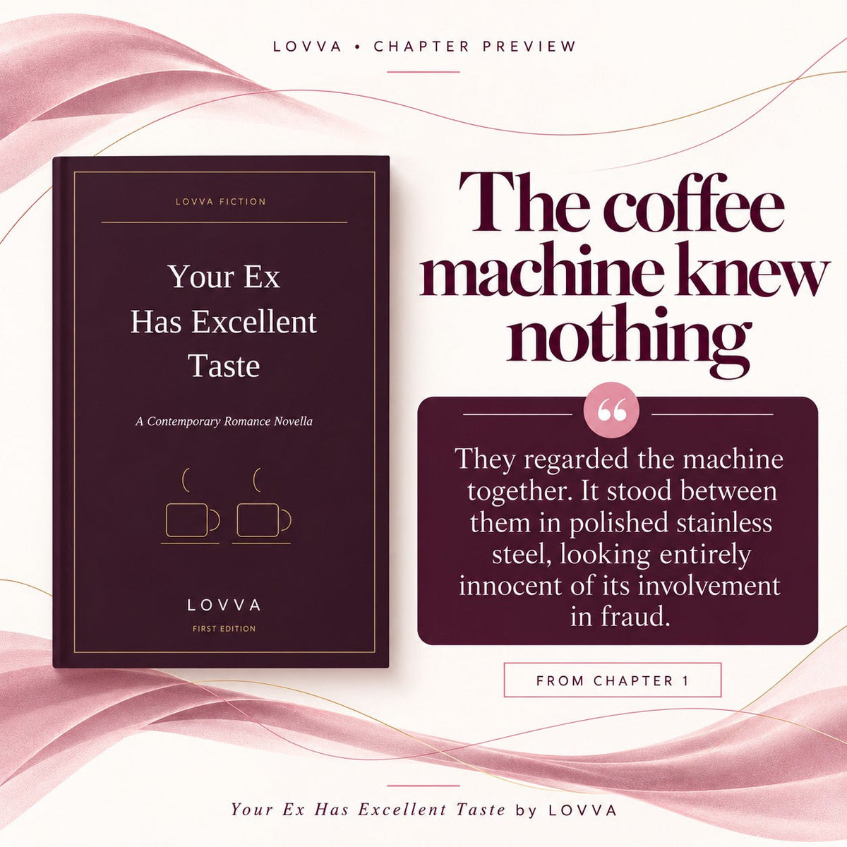 Your Ex Has Excellent Taste: A Contemporary Romance by LOVVA LOVVA