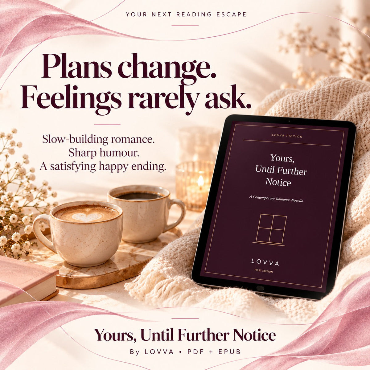 Yours, Until Further Notice - Contemporary Romance Novella LOVVA