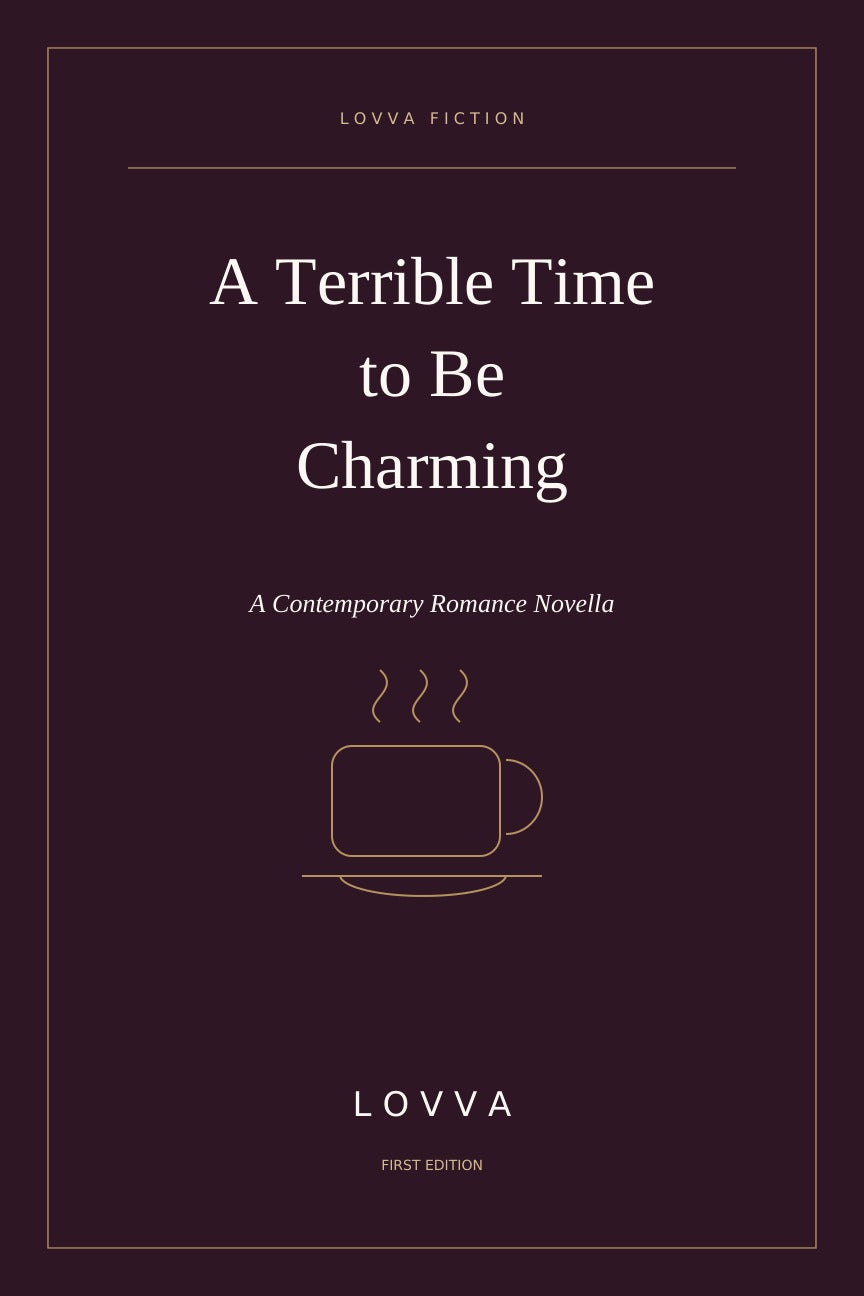 A Terrible Time to Be Charming: Contemporary Romance eBook LOVVA