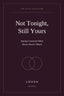 Not Tonight, Still Yours: A Guide to Different Desires Ebook LOVVA