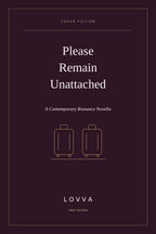 Please Remain Unattached: Holiday Romance eBook LOVVA